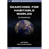 Searching for Habitable Worlds: An Introduction - Hardcover