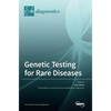 Genetic Testing for Rare Diseases - Hardcover