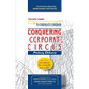 Conquering Corporate Circus: Be a lion not a mouse: Be a butterfly not an ant. - Paperback