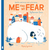 Me and My Fear - Hardcover
