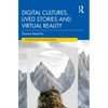 Digital Cultures, Lived Stories and Virtual Reality - Paperback