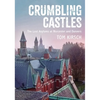 Crumbling Castles: The Lost Asylums at Worcester and Danvers - Paperback
