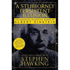 A Stubbornly Persistent Illusion: The Essential Scientific Works of Albert Einstein - Paperback