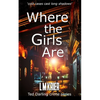 Where the Girls Are: 'cold cases cast long shadows' - Paperback