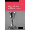 The Eucharist and Ecumenism: Let Us Keep the Feast - Paperback