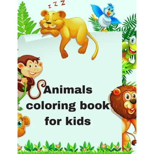 Animal coloring book for kids: 40 Animals Including Farm Animals, Jungle Animals, Woodland Animals and Sea Animals (Jumbo Coloring Activity Book ... - Paperback