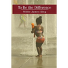 To Be the Difference - Paperback