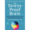 The Stress-Proof Brain: Master Your Emotional Response to Stress Using Mindfulness and Neuroplasticity - Paperback