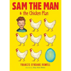 Sam the Man & the Chicken Plan - Paperback