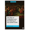 The Idea of Civilization and the Making of the Global Order - Paperback