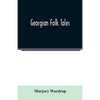 Georgian folk tales - Paperback