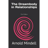 The Dreambody in Relationships: 2nd Edition - Paperback
