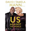 Us Against the World: Our Secrets to Love, Marriage, and Family - Hardcover