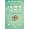 The Gift of Forgiveness: Inspiring Stories from Those Who Have Overcome the Unforgivable - Paperback