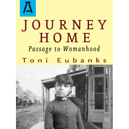 Journey Home: Passage to Womanhood - Paperback