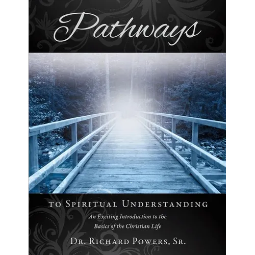 Pathways to Spiritual Understanding - Paperback
