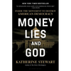 Money, Lies, and God: Inside the Movement to Destroy American Democracy - Hardcover