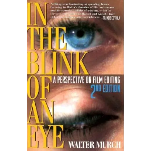 In the Blink of an Eye: A Perspective on Film Editing - Paperback