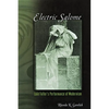 Electric Salome: Loie Fuller's Performance of Modernism - Paperback