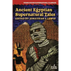 Ancient Egyptian Supernatural Tales - Paperback