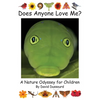 Does Anyone Love Me?: A Nature Odyssey for Children - Hardcover