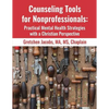 Counseling Tools For Nonprofessionals: Practical Mental Health Strategies With a Christian Perspective - Paperback