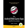Pro Android Web Game Apps: Using Html5, CSS3 and JavaScript - Paperback