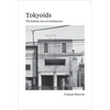 Tokyoids: The Robotic Face of Architecture - Paperback