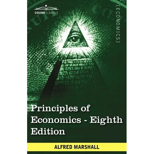Principles of Economics: Unabridged Eighth Edition - Paperback