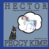 Hector: A Baby Horse Who Wanted to be a Unicorn - Paperback