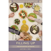 Filling Up: The Psychology of Eating - Hardcover