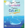 Super Smart Language Series: Colors - Hardcover
