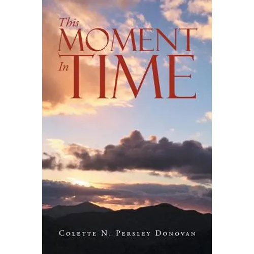 This Moment In Time - Paperback