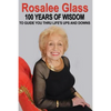 Rosalee Glass 100 Years of Wisdom - Paperback
