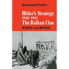 Hitler's Strategy 1940 1941: The Balkan Clue - Paperback