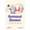 Hormonal Diseases: A Guide for the Layperson - Paperback