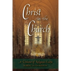 Christ in the Church: A Volume of Religious Essays - Paperback