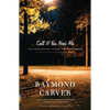 Call If You Need Me: The Uncollected Fiction and Other Prose - Paperback