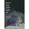 Leave the Little Light On, Book Four: Woodstock - Hardcover