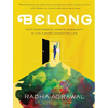 Belong: Find Your People, Create Community, and Live a More Connected Life - Hardcover