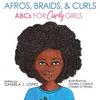 Afros, Braids, & Curls: ABCs for Curly Girls - Hardcover