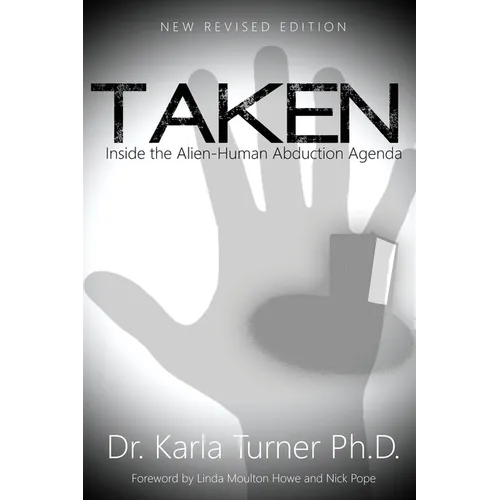 Taken: Inside the Alien-Human Abduction Agenda - Paperback