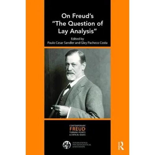 On Freud's "The Question of Lay Analysis" - Paperback