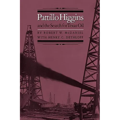 Pattillo Higgins and the Search for Texas Oil - Paperback