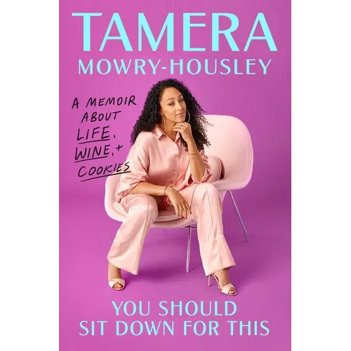 You Should Sit Down for This: A Memoir about Life, Wine, and Cookies - Hardcover