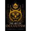 The Art of Occultism: The Secrets of High Occultism & Inner Exploration - Paperback