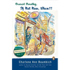 Dearest Dorothy, If Not Now, When?: Welcome to Partonville, Book Six - Paperback