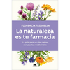 La Naturaleza Es Tu Farmacia / Nature Is Your Pharmacy - Paperback