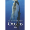 Endangered Oceans - Paperback