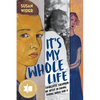 It's My Whole Life: Charlotte Salomon: An Artist in Hiding During World War II - Hardcover